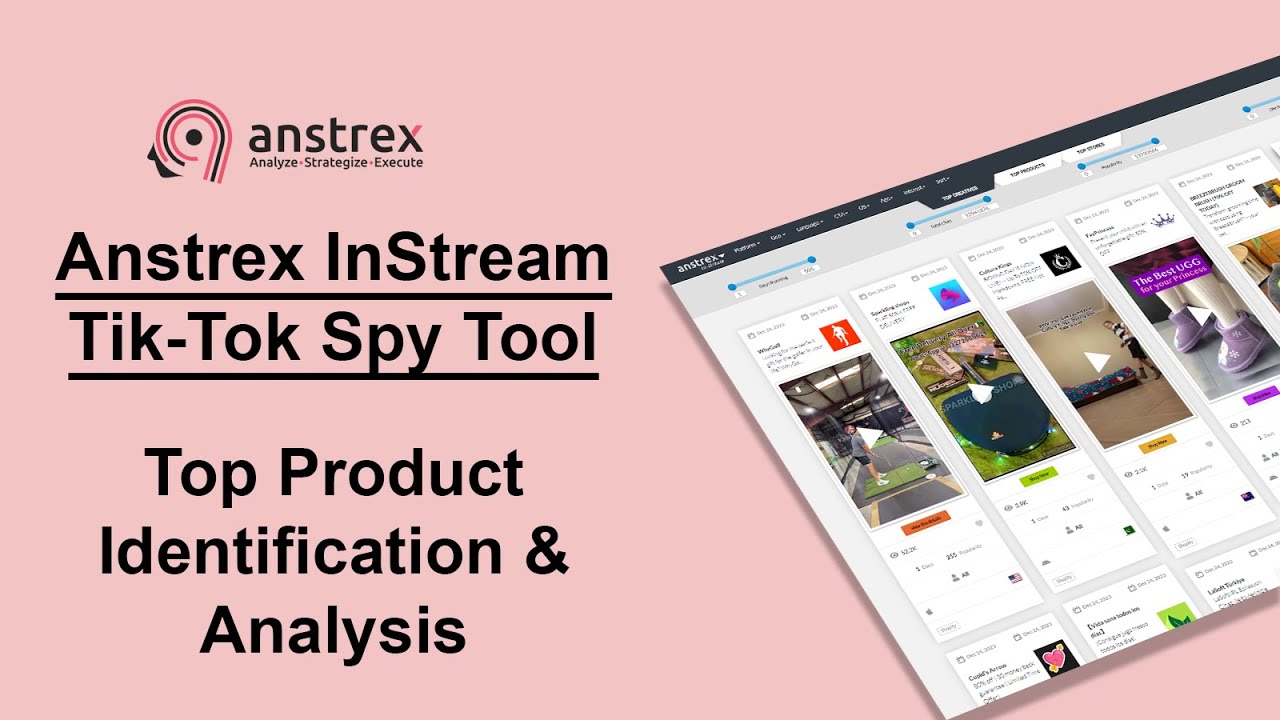Anstrex In-stream Tik-Tok Spy Tool Tutorial - Identifying and Analyzing Top Selling Products