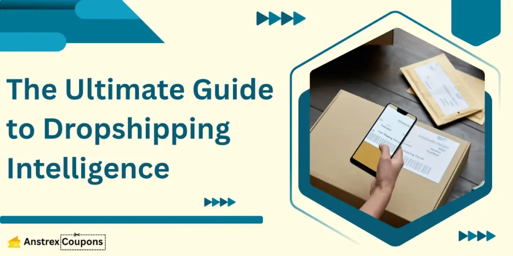 The Ultimate Guide to Dropshipping Intelligence